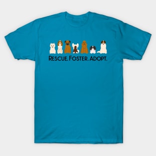 Rescue Foster Adopt Dogs T-Shirt